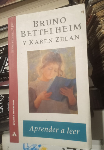 Aprender A Leer Bruno Bettelheim Y Karen Zelan (Usado)