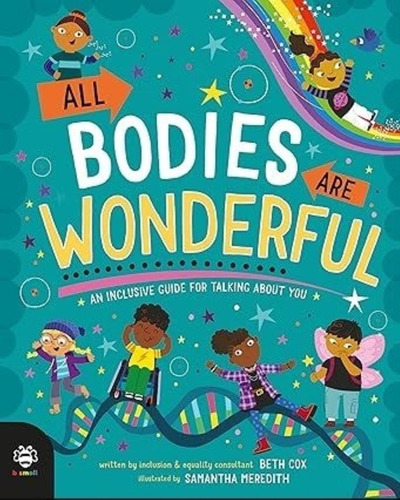 All Bodies Are Wonderful - Beth Cox, De Cox, Beth. Editorial B Small Pub, Tapa Dura En Inglés Internacional, 2023