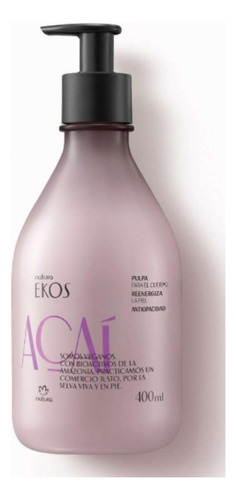 Pulpas Corporales 400 Ml. Línea Ekos- Acai Natura