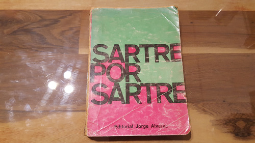Sartre Por Sartre - Juan José Sebreli