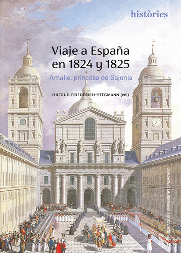 Libro Viaje A Espaã¿a En 1824 Y 1825 - De Sajonia, Maria ...