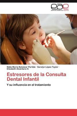 Libro Estresores De La Consulta Dental Infantil - Saralyn...