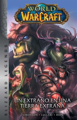 World Of Warcraft 01: Un Extraño En Un Tierra Extraña - Lull