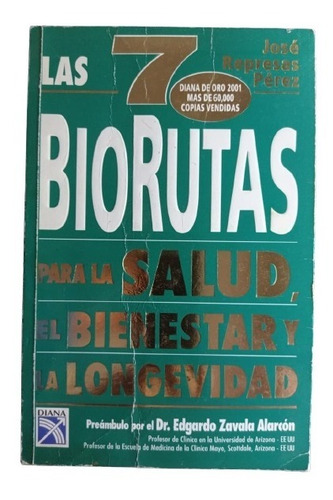 Las 7 Biorutas Para La Salud, El Bienestar Y La Longevidad