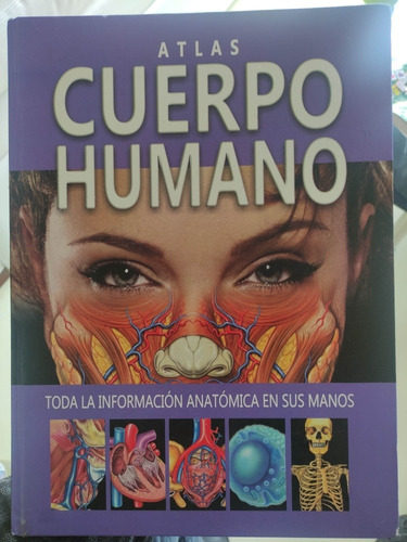 Atlas Del Cuerpo Humano - Anatomía En Sus Manos -