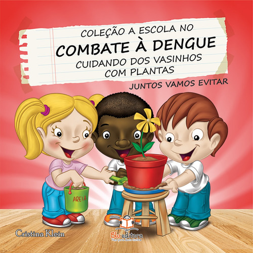 A escola no combate a dengue: Vasinhos, de Klein, Cristina. Blu Editora Ltda em português, 2011