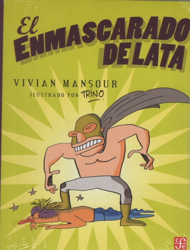 El Enmascarado De Lata - Mansour - Trino