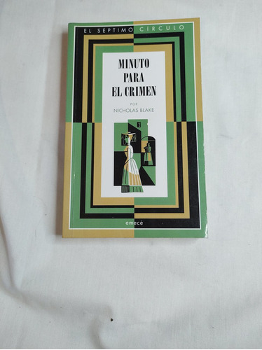 Minuto Para El Crimen - Nicholas Blake - El Septimo Circulo