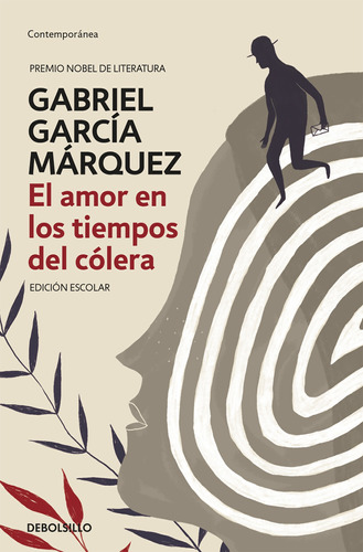 El Amor En Los Tiempos Del Cólera - García Márquez  - *