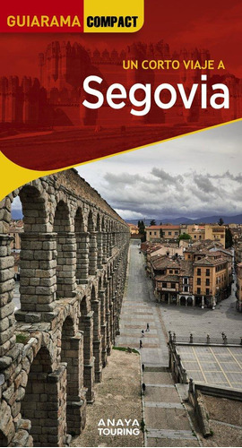Libro: Segovia. Sanz Martin, Ignacio#aguiar, Javier#ramo. An