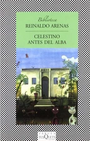 Celestino Antes Del Alba - Arenas Reinaldo (libro)