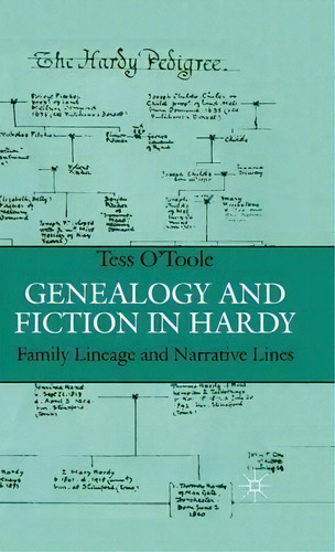 Genealogy And Fiction In Hardy, De Tess O'toole. Editorial Palgrave Macmillan, Tapa Dura En Inglés
