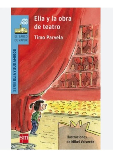 Elia Y La Obra De Teatro