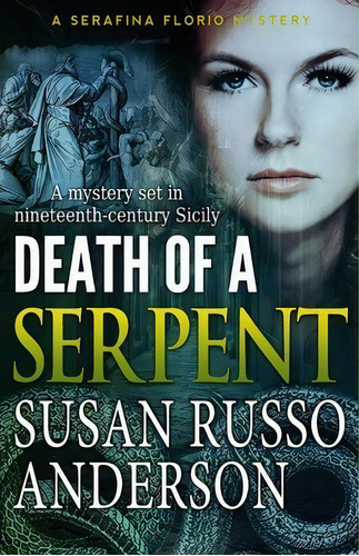 Death Of A Serpent, De Susan Russo Anderson. Editorial Conca Doro Publishing, Tapa Blanda En Inglés