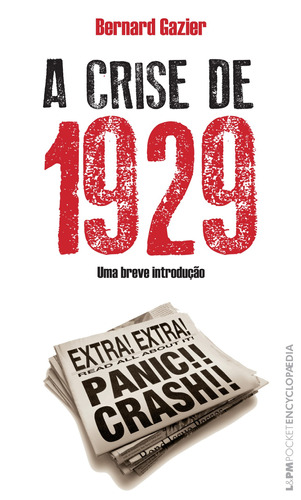 A crise de 1929, de Gazier, Bernard. Série L&PM Pocket (761), vol. 761. Editora Publibooks Livros e Papeis Ltda., capa mole em português, 2009