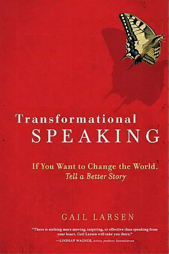 Transformational Speaking, De Gail Larsen. Editorial Celestial Arts, Tapa Blanda En Inglés