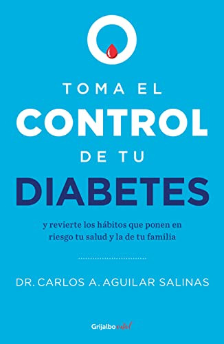 Toma El Control De Tu Diabetes Y Revierte Los Habitos Que Po