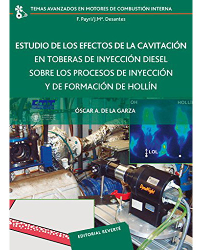 Estudio De Los Efectos De La Cavitación En Toberas De Inyección Diesel, De De La Garza, Oscar. Editorial Reverte, Tapa Blanda En Español