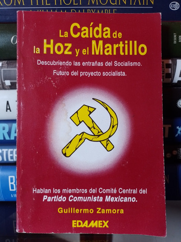La Caída De La Hoz Y El Martillo: Socialismo