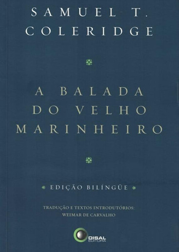 A balada do velho marinheiro, de Coleridge, Samuel T.. Bantim Canato E Guazzelli Editora Ltda, capa mole em inglés/português, 2006