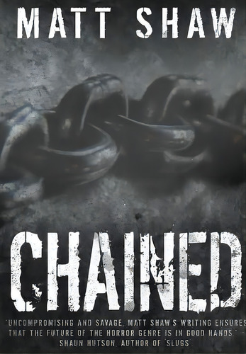 Chained, De Shaw, Matt. Editorial Lulu Pr, Tapa Dura En Inglés