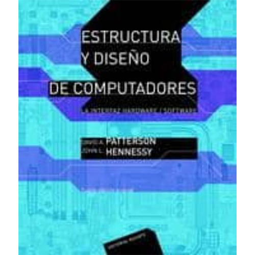 Estructuras Y Diseño De Computadores 4º Edicion