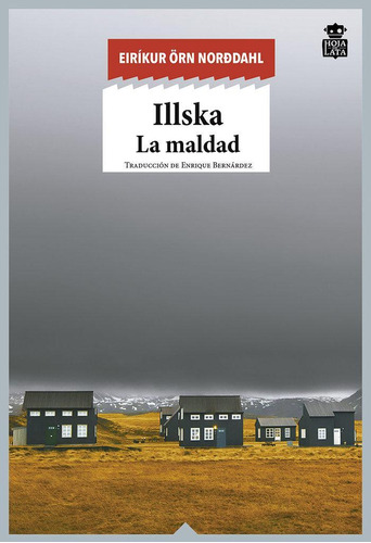 Libro: Illska. La Maldad. Örn Norðdahl, Eiríkur. Hoja De Lat