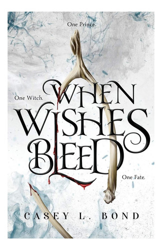 Libro: When Wishes Bleed