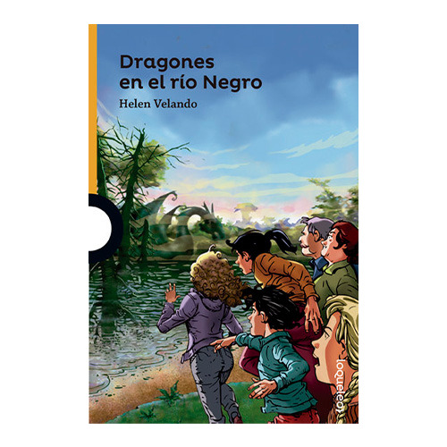 Libro Infantil Dragones En El Río Negro Universo Binario