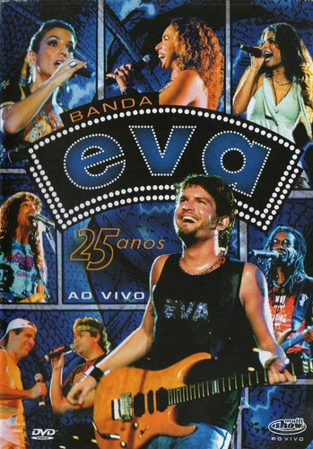 Banda Eva / 25 Anos - Ao Vivo - Dvd