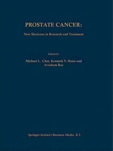 Prostate Cancer: New Horizons In Research And Treatment, De Michael L. Cher. Editorial Springer-verlag New York Inc., Tapa Blanda En Inglés