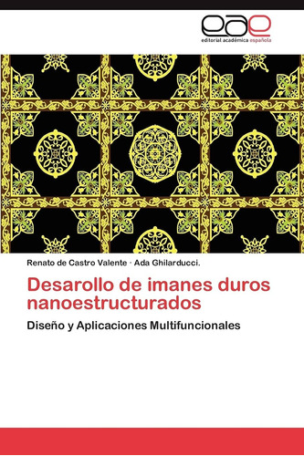 Libro: Desarollo De Imanes Duros Nanoestructurados: Diseño Y