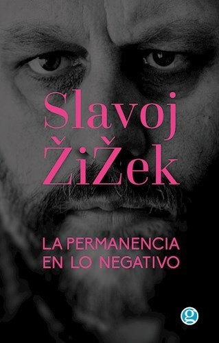 Libro La Permanencia En Lo Negativo De Slavoj Zizek