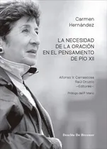 Comprar La Necesidad De La Oracion En El Pensamiento De Pio Xii - Al
