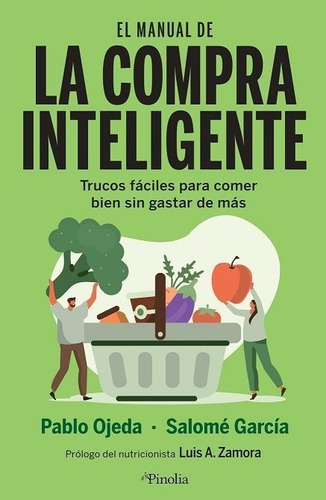 El Manual De La Compra Inteligente, De Pablo Ojeda. Editorial Pinolia, S.l., Tapa Blanda En Español