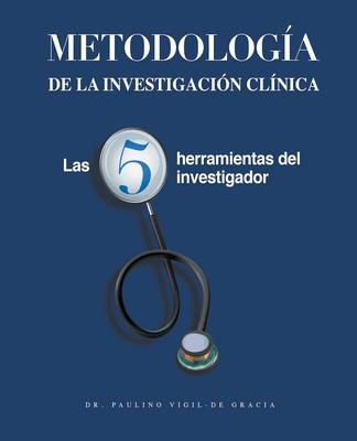 Libro Metodologia De La Investigacion Clinica - Paulino V...