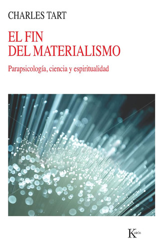 El Fin Del Materialismo: Parapsicología, Ciencia Y Esp 61zn0