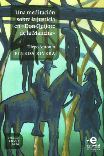 Una Meditación Sobre La Justicia En  Don Quijote De La Man