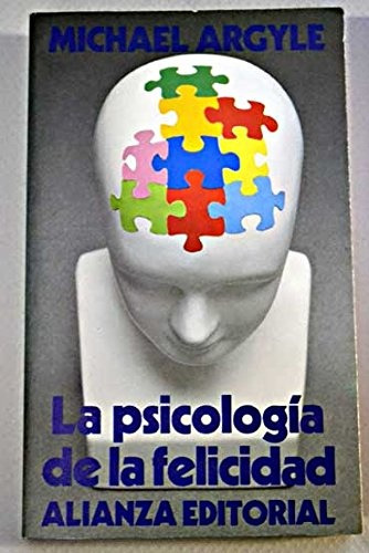 La Psicologia De La Felicidad - Argule, Michael