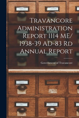 Libro Travancore Administration Report 1114 Me/ 1938-39 A...