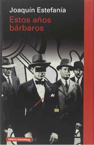 Libro Estos Años Bárbaros