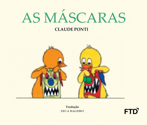 As Máscaras: Não Aplica, De Claude Ponti. Série Não Aplica, Vol. Não Aplica. Editora Ftd, Capa Mole, Edição 1 Em Português, 2020