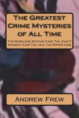 Libro The Greatest Crime Mysteries Of All Time : The Made...