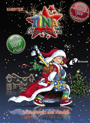 Tina Superbruixa I L'embruix Del Nadal (edició Especial)