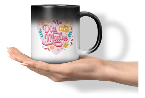 Taza Magica Cambia Color Dia De Las Madres 11 Onzas Diseño 2