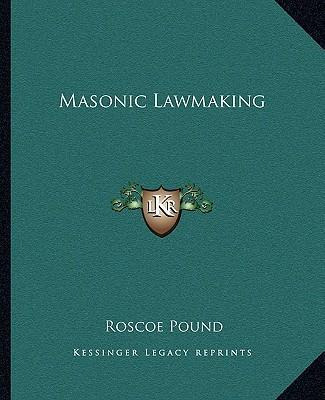 Libro Masonic Lawmaking - Roscoe Pound