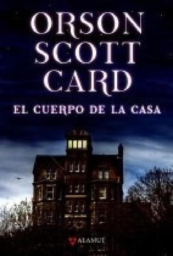 El Cuerpo De La Casa - Card Orson Scott