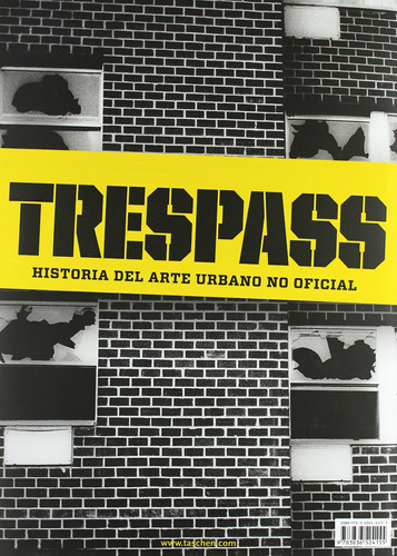 Trespass   Historia Del Arte Urbano No Oficial