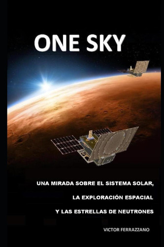 Libro: One Sky: Una Mirada Sobre El Sistema Solar, La Explor