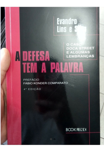 A Defesa Tem A Palavra - Evandro Lins E Silva